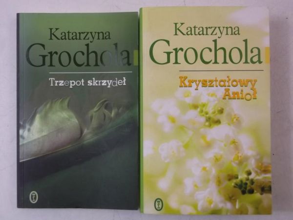 Grochola Katarzyna - Kryształowy Anioł / Trzepot skrzydeł