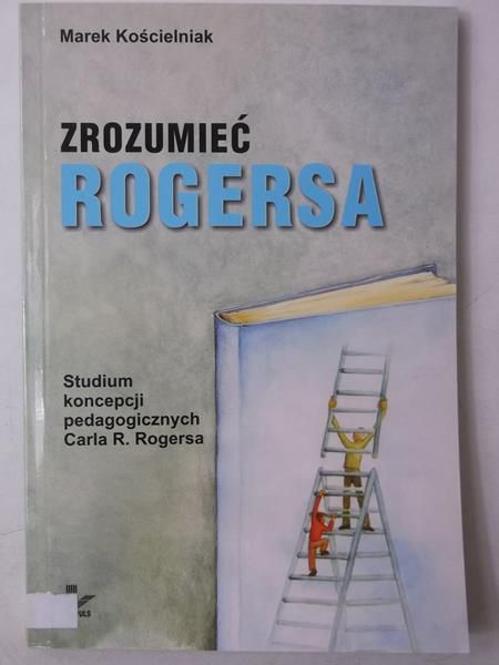 Kościelniak Marek - Zrozumieć Rogersa