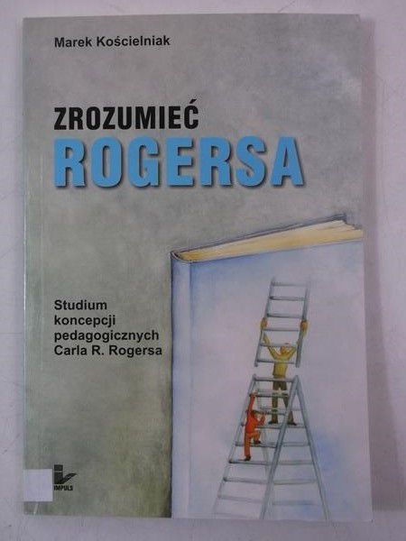 Kościelniak Marek - Zrozumieć Rogersa