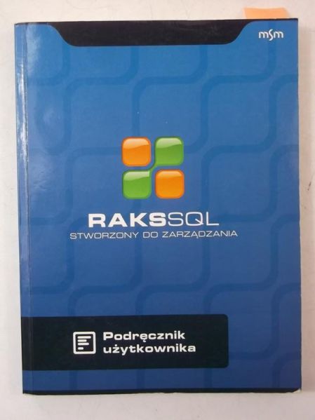 RAKSSQL - Stworzony do zarządzania