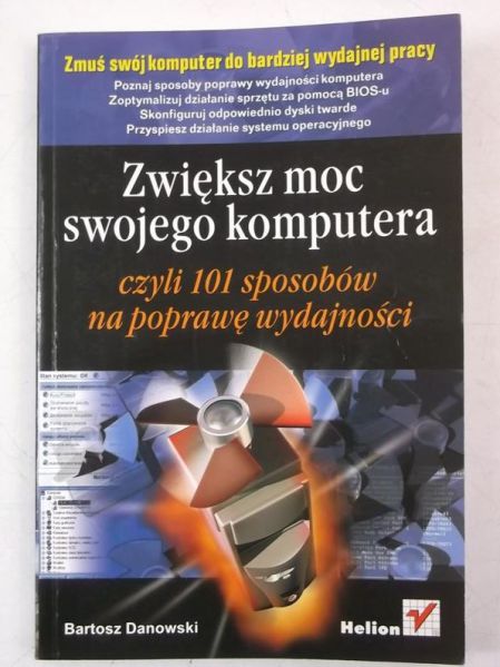 Danowski Bartosz - Zwiększ moc swojego komputera