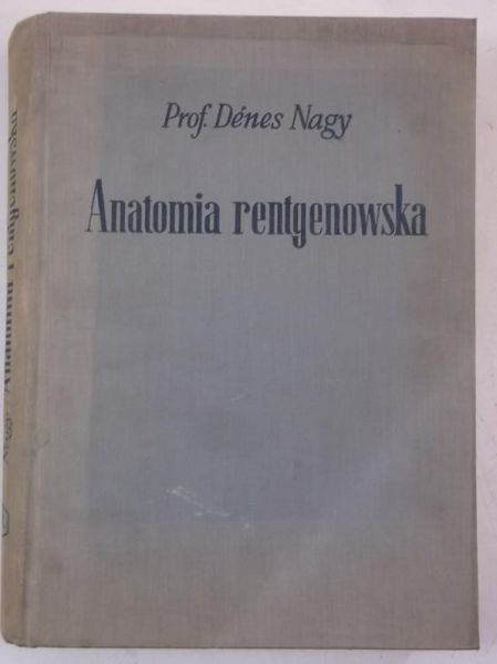 Nagy Denes - Anatomia rentgenowska