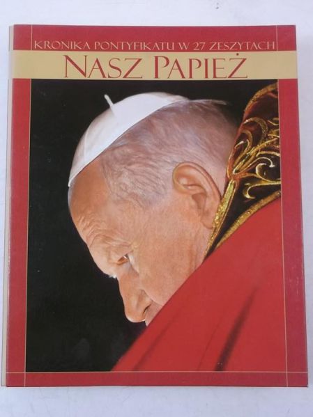 Kronika Pontyfikatu. Nasz Papież. 27 zeszytów