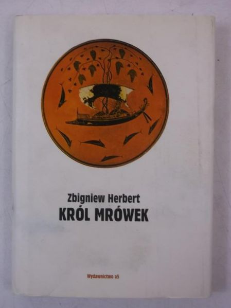 Herbert Zbigniew - Król mrówek