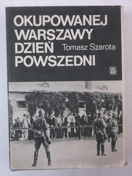 Okupowanej Warszawy dzień powszedni