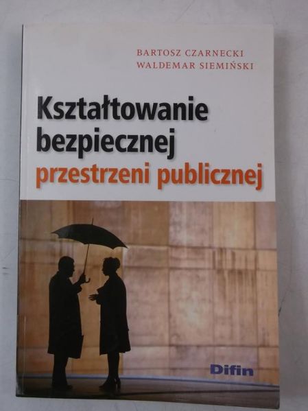 Kształtowanie bezpiecznej przestrzeni publicznej