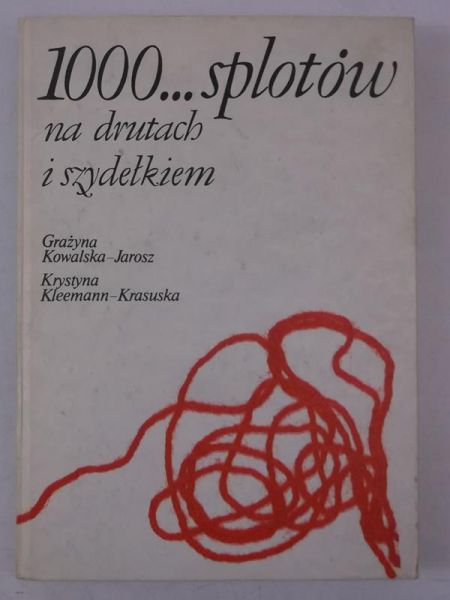 1000… splotów na drutach i szydełkiem