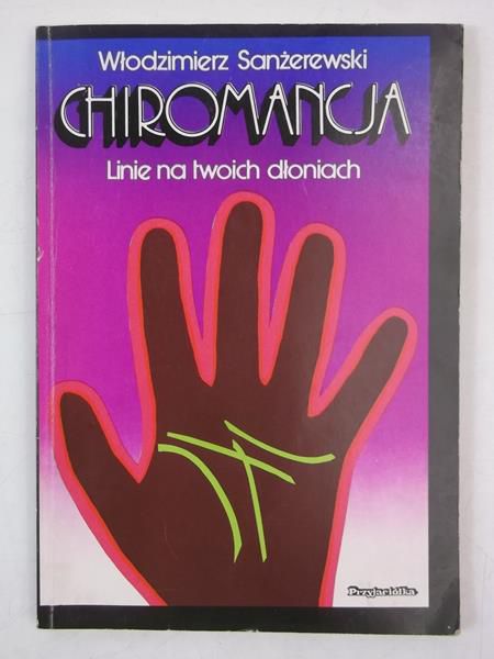 Chiromancja. Linie na twoich dłoniach