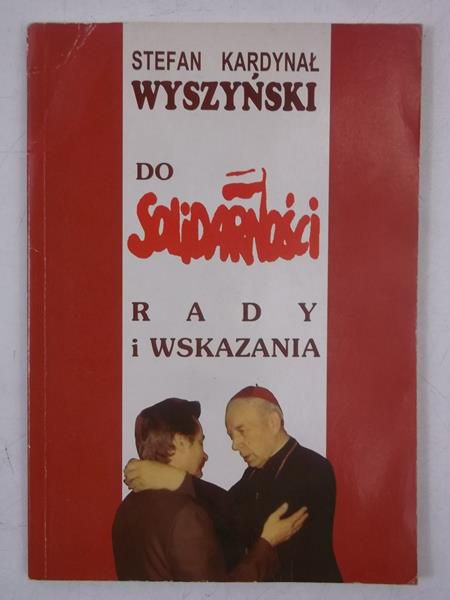 Do Solidarności. Rady i wskazania