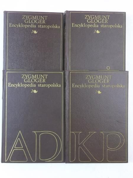Gloger Zygmunt - Encyklopedia staropolska, T. I-IV