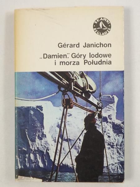 Janichon Gerard - "Damien". Góry lodowe i morza Południa