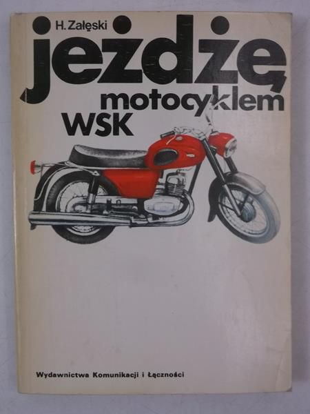 Jeżdżę motocyklem WSK