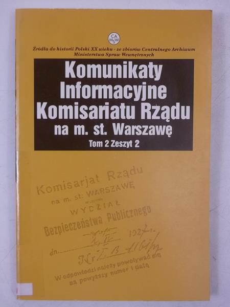 Ministerstwo Spraw Wewnętrznych - Komunikaty Informacyjne Komisariatu Rządu na m. st. Warszawę. T. 2 zesz. 2