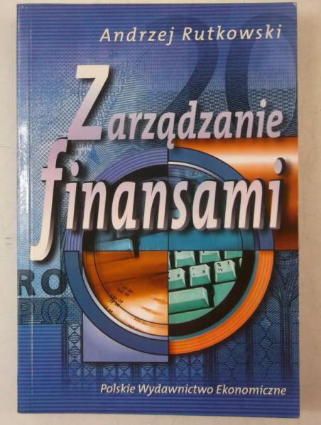 Rutkowski Andrzej - Zarządzanie finansami