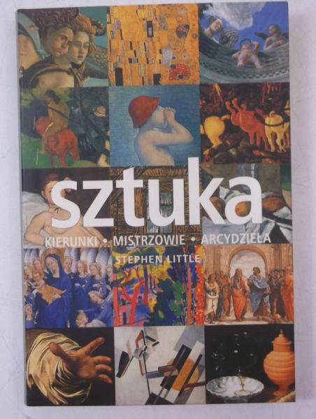 Sztuka. Kierunki, mistrzowie, arcydzieła