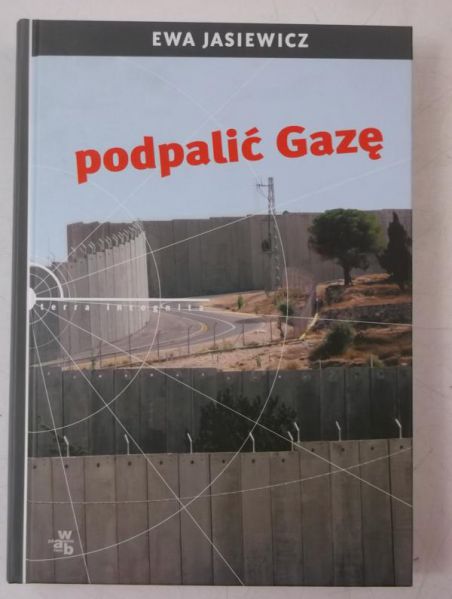 Podpalić Gazę