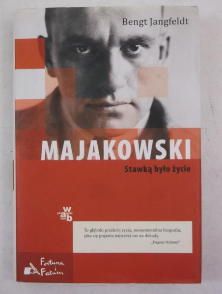 Jangfeldt Bengt - Majakowski. Stawką było życie