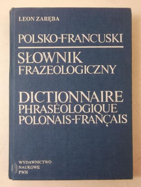 Polsko- francuski słownik frazeologiczny