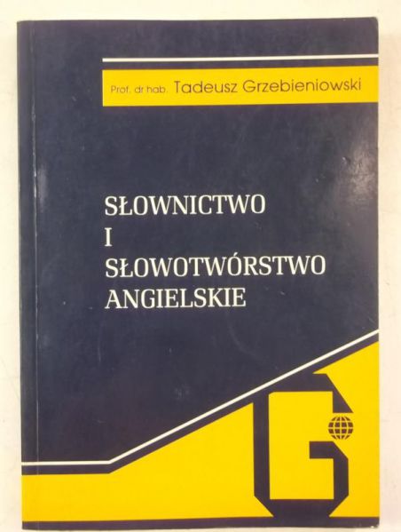 Słownictwo i słowotworstwo angielskie