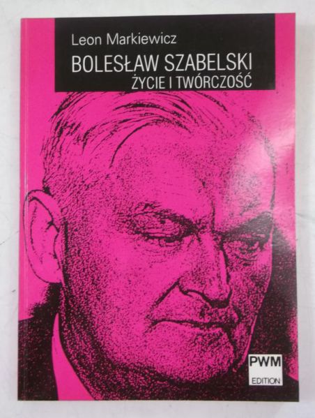 Szabelski, życie i twórczość