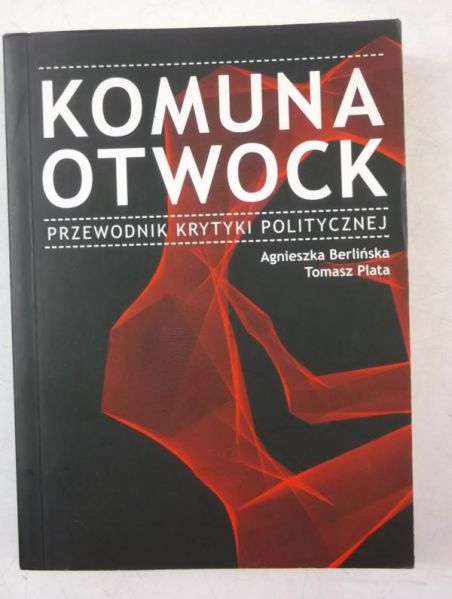 Komuna otwock. Przewodnik krytyki politycznej
