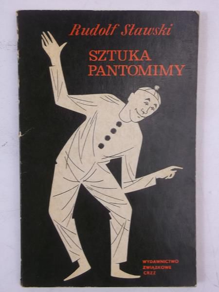Sławski Rudolf - Sztuka pantomimy