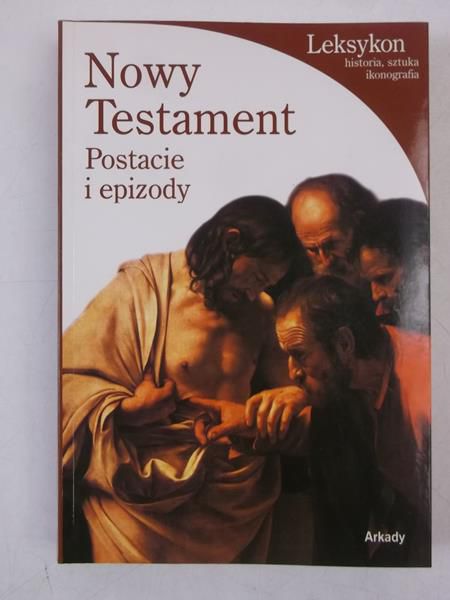 Nowy Testament. Postacie i epizody