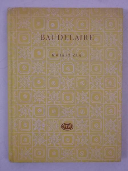Baudelaire Charles - Kwiaty zła