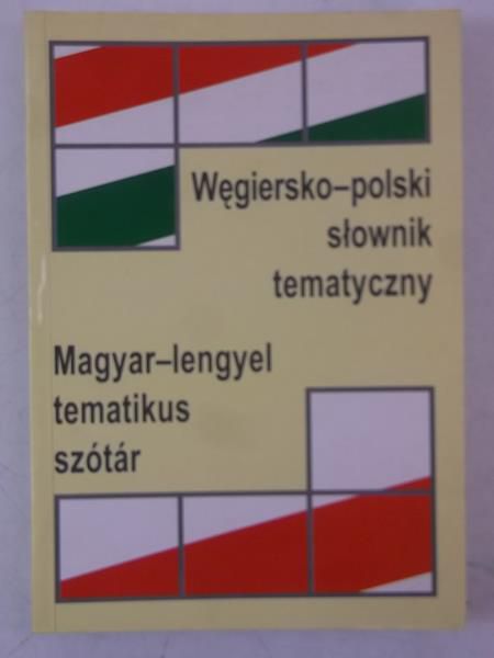 Węgiersko-polski słownik tematyczny