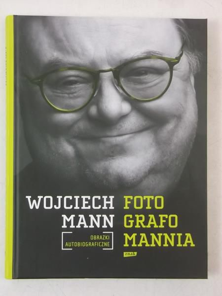 Fotografomannia. Obrazki autobiograficzne