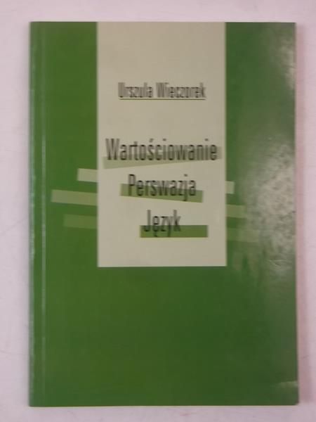 Wartościowanie, perswazja, język
