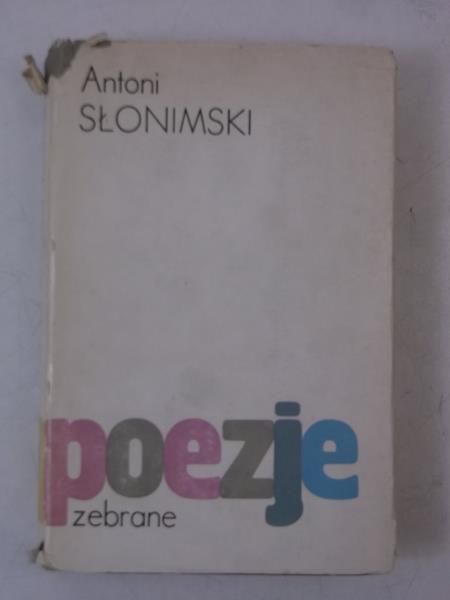 Słonimski Antoni - Poezje zebrane