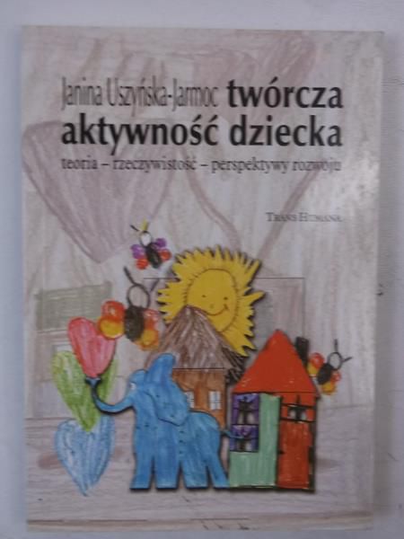 Twórcza aktywność dziecka