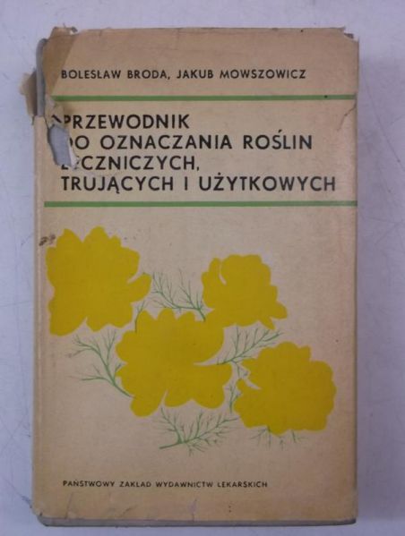 Przewodnik do oznaczania roślin leczniczych, trujących i użytkowych