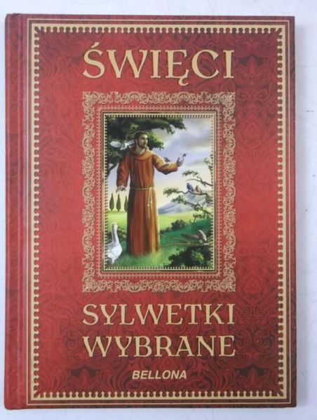 Święci. Sylwetki wybrane