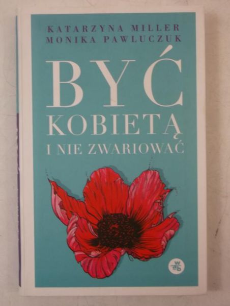 Być kobietą i nie zwariować