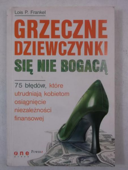 Grzeczne dziewczynki się nie bogacą