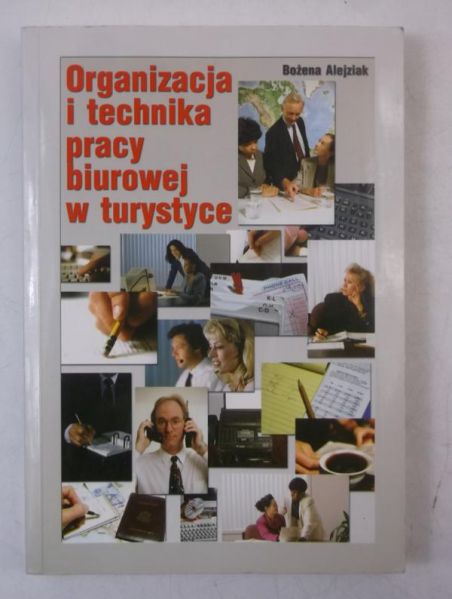 Alejziak Bożena - Organizacja i technika pracy biurowej w turystyce