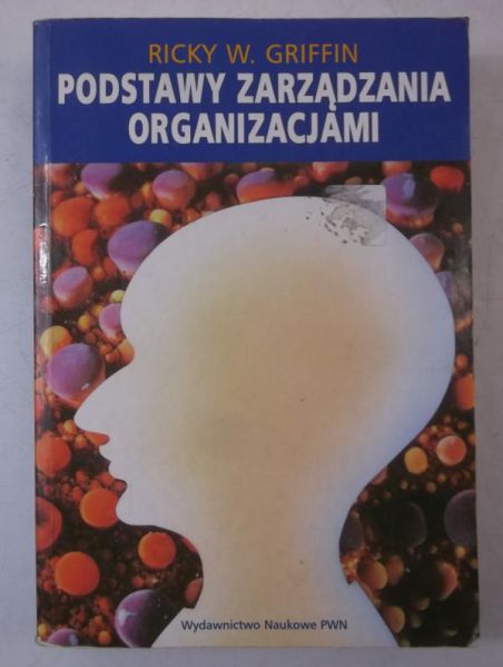 Griffin Ricky - Podstawy zarządzania organizacjami