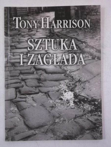 Harrison Tony - Sztuka i zagłada