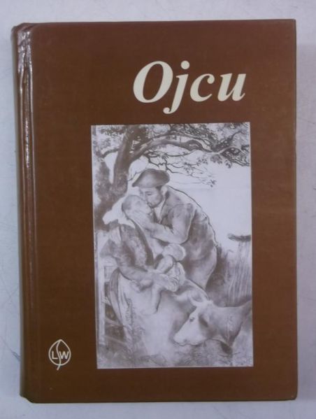 Nagrabiecki Jan (opr.) - Ojcu