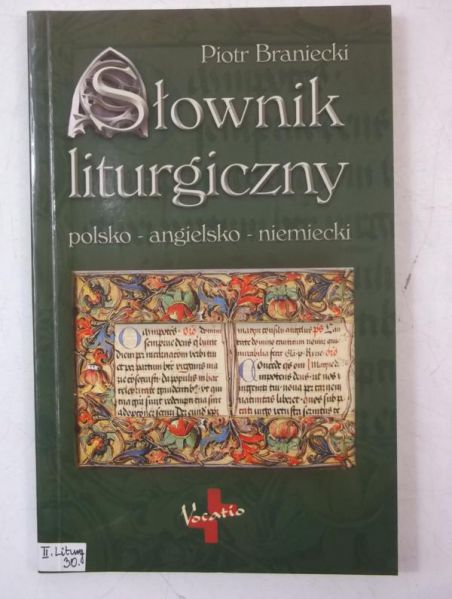 Braniecki Piotr - Słownik liturgiczny polsko-angielski-niemiecki