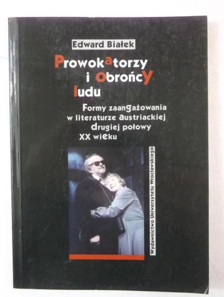 Prowokatorzy i obrońcy ludu