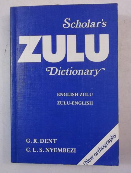 Scholar's Zulu Dictionary, English- Zulu, Zulu- English