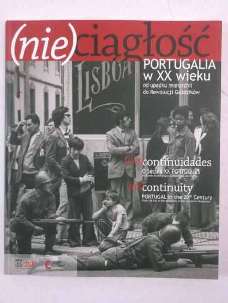 (nie)ciągłość. Portugalia w XX wieku