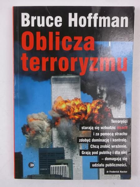 Hoffman Bruce - Oblicza terroryzmu