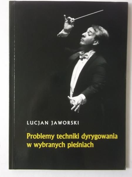 Problemy techniki dyrygowania w wybranych pieśniach