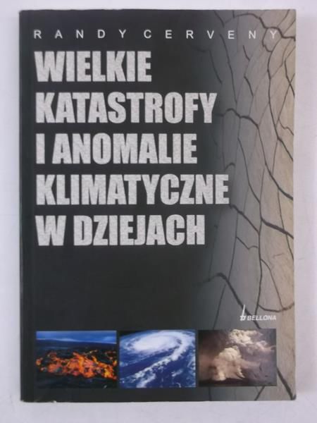 Wielkie katastrofy i anomalie klimatyczne w dziejach
