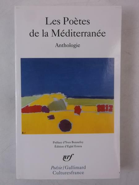 Les Poetes de la Mediterranee. Anthologie