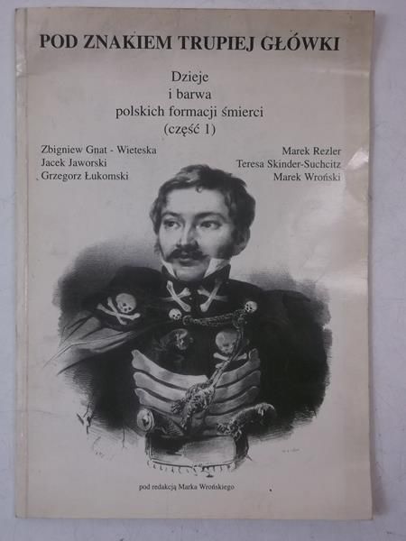 Gnat-Wieteska Zbigniew - Pod znakiem trupiej główki
